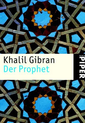Buchtitel: Der Prophet von Kahlil Gibran, PIEPER Verlag - blausilbernes islamisches Muster